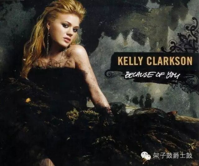Kelly Clarkson《Because of you》架子鼓谱