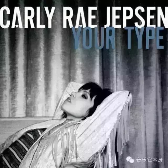 Your type - Carly Rae Jepsen