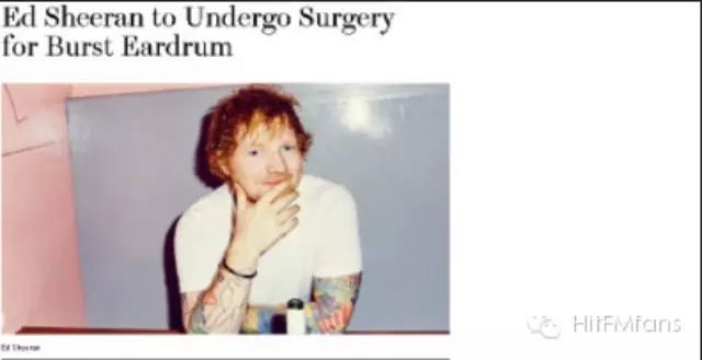 News- Ed Sheeran耳膜受伤了!