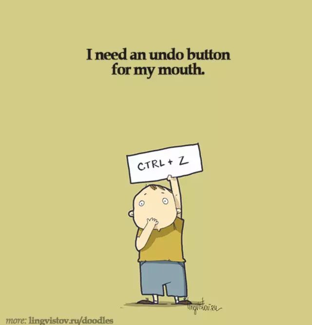 我的嘴巴需要一个撤回键。