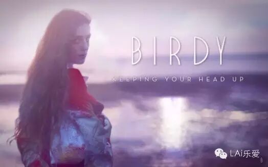 如果你错过了19岁的adele,那么请别错过19岁的birdy!