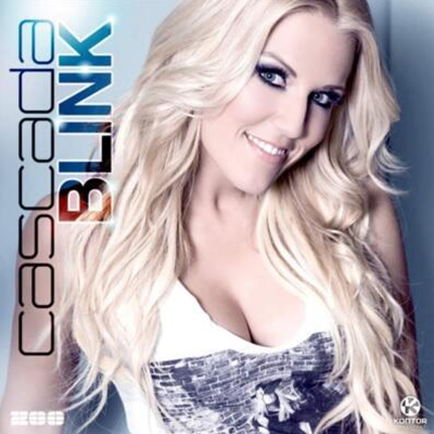 【新歌推荐】Cascada - Blink