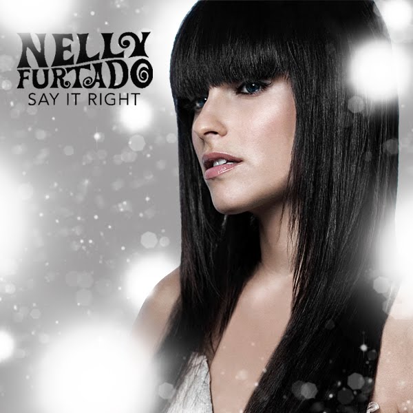 爱的真情告白 Nelly Furtado – Say It Right