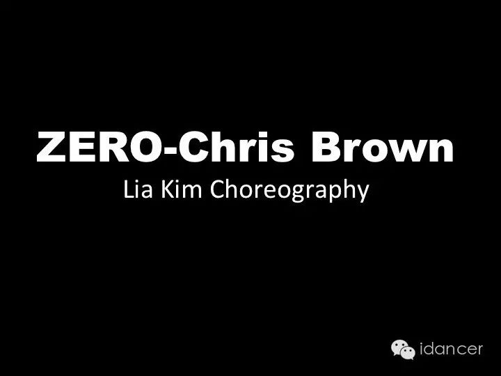 【Zero-Chris Brown】1M舞室Lia Kim编舞:动作分解part 1