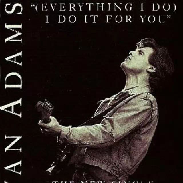 Bryan Adams-Everything I DoI Do It For You