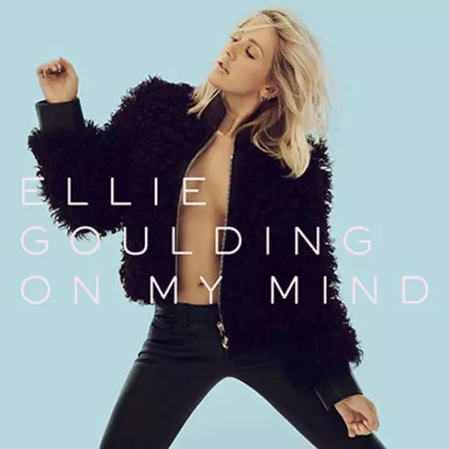 金曲战斗机Ellie Goulding新单＂On My Mind＂炸炸炸!