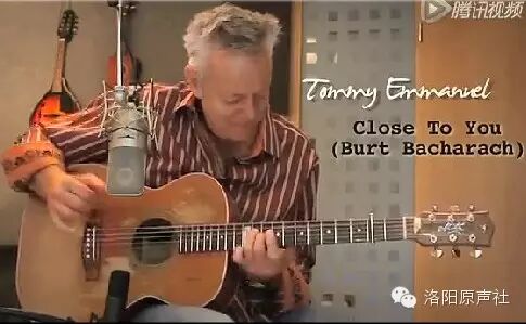 Close To You - Tommy Emmanuel(内附指弹谱)