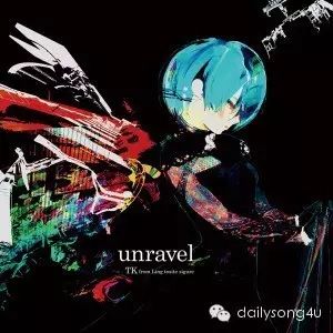 unravel ——TK from 凛として時雨