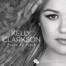 Piece By Piece——Kelly Clarkson