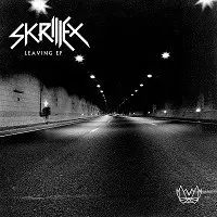 Skrillex ID单曲 Leaving