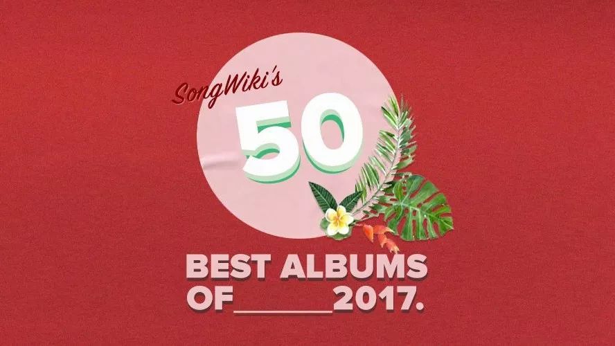 年底总结 | SongWiki's 50 Best Albums of 2017