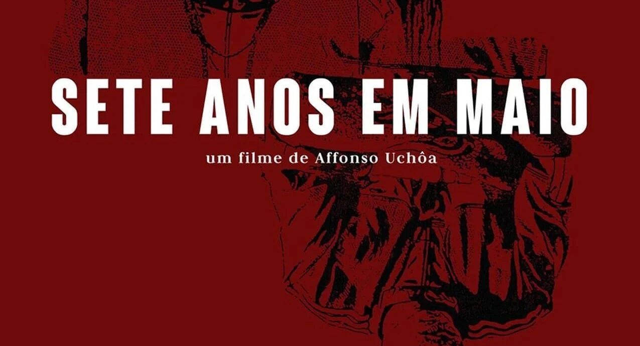 【短片欣赏】七年前的五月 Sete anos em Maio (2018)