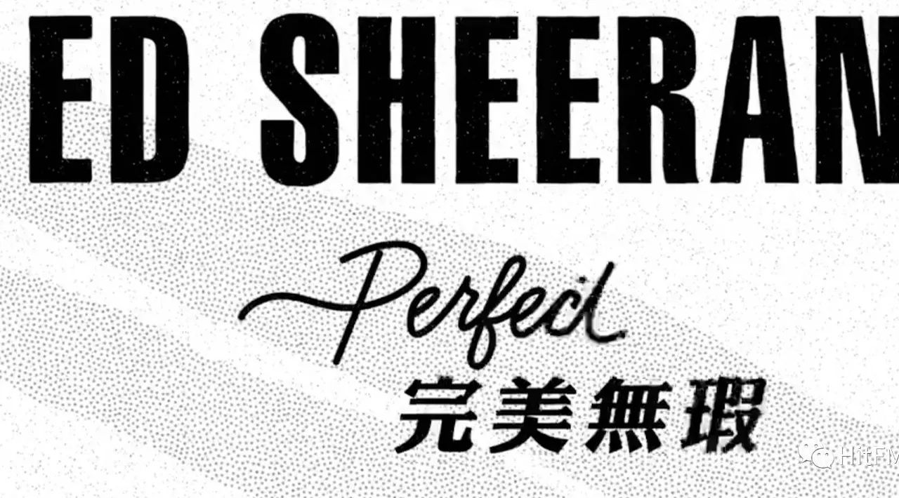 黄老板Ed Sheeran新单《Perfect》MV 到!真甜,真美好!