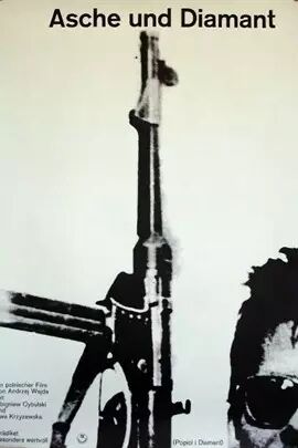 《灰烬和钻石》,原名:Ashesanddiamonds/1958