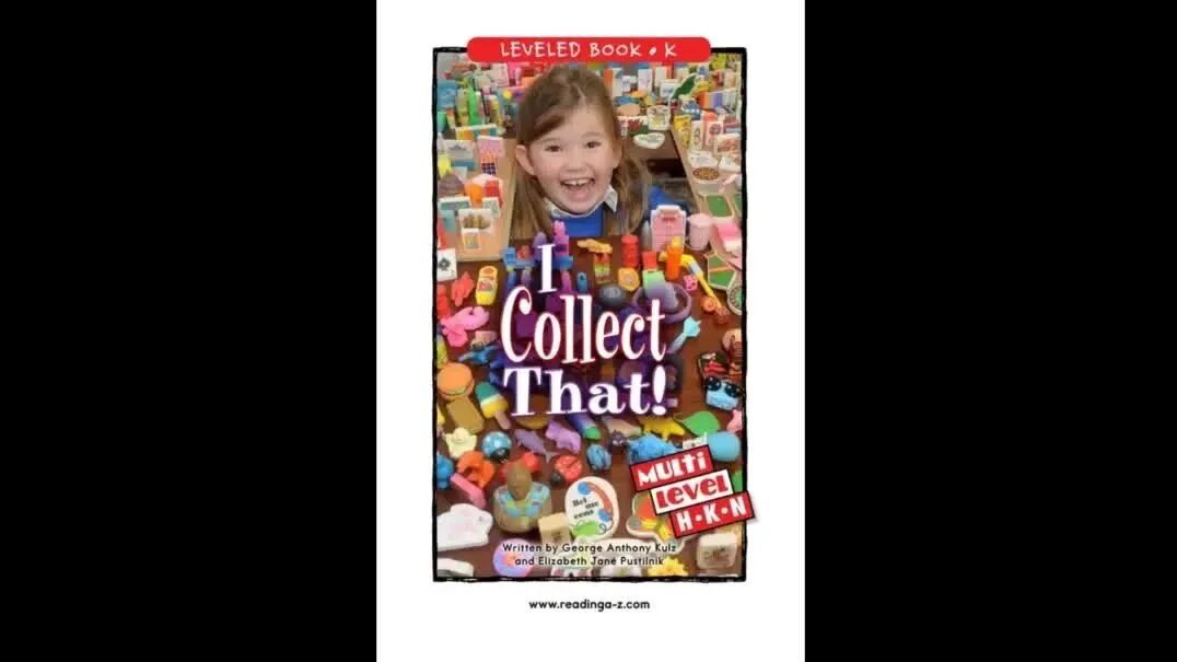 RAZ-K级: 34 I Collect That! 视频 音频 图文-1