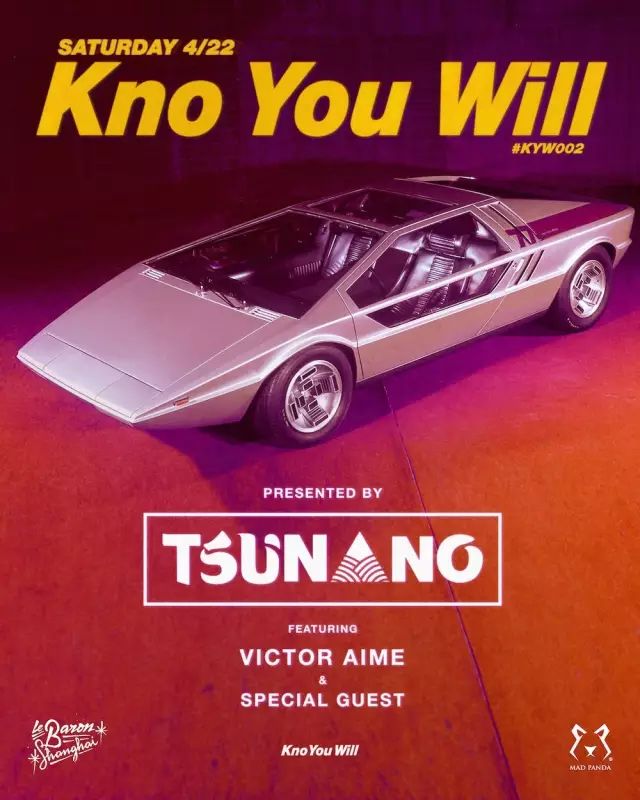 本周六 | TSUNANO Presents KNO YOU WILL vol.2-上海LeBaron酒吧/勒巴隆酒吧