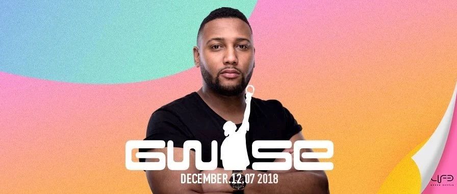12月07日LIFE CLUB丨S厂牌旗下知名艺人DJ GWISE