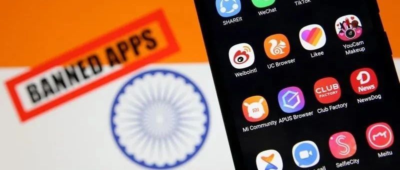印度永久禁止包括TikTok和微信在内的59款中国应用程序