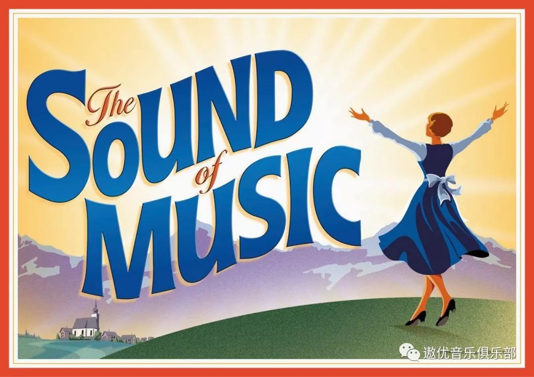 the sound of music《音乐之声》