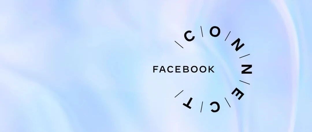 Facebook Connect 2021官方總結：Meta對于元宇宙的愿景圖片