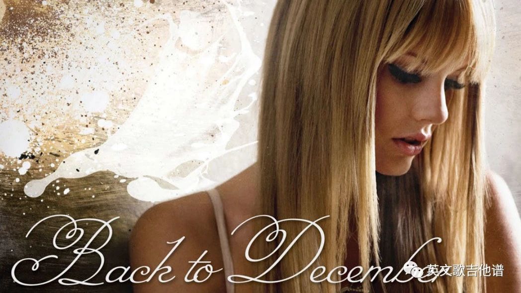 Back To December—Taylor Swift吉他谱