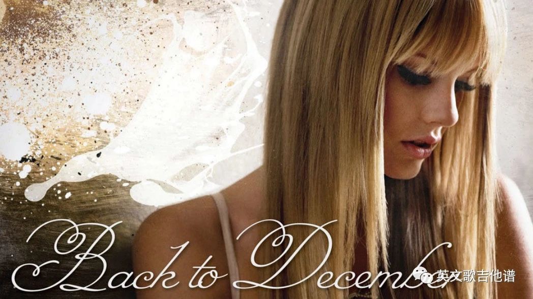 Back To December—Taylor Swift吉他谱