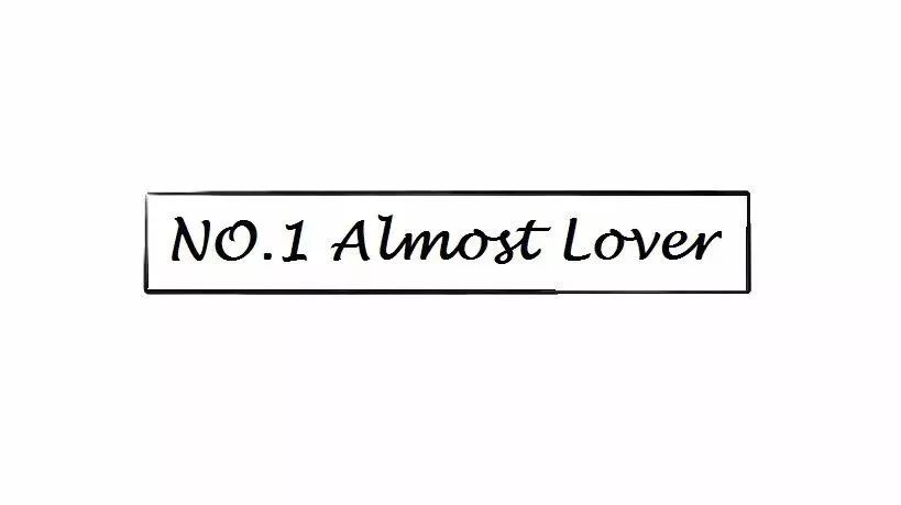 【ASFM】——NO1. Almost lover