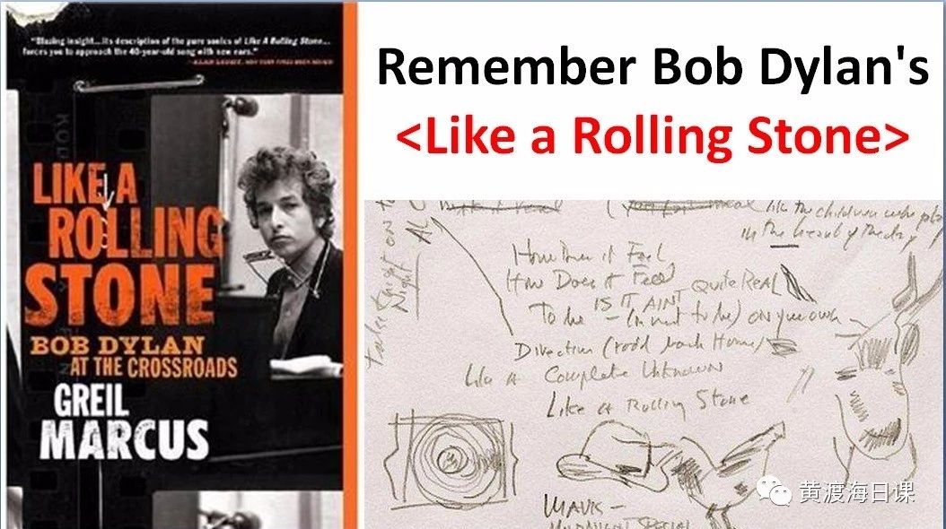 Remember Bob Dylan's <Like a Rolling Stone>