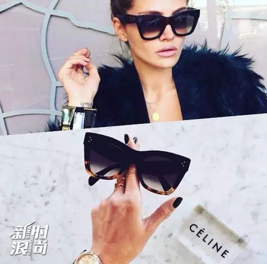 celine   celine的墨镜也不得不提,一向走都市高冷路线,没有那么