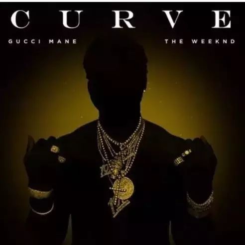资讯 | The Weeknd助阵Gucci Mane新单《Curve》!