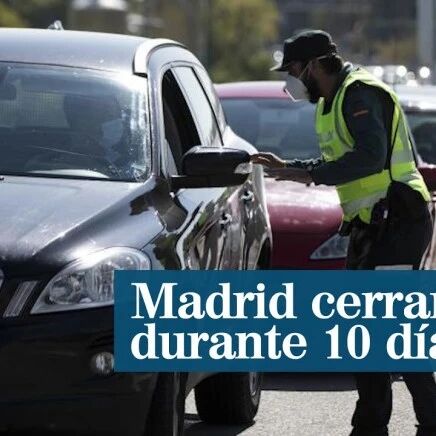 【欧浪网】马德里下月将封锁边界10天   再隔离6个居民点