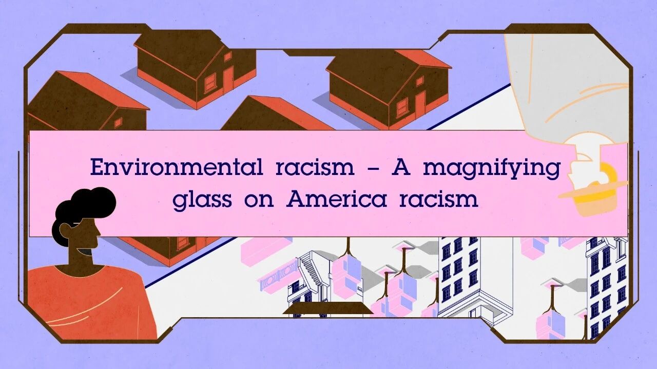 数说评论 | 环境种族主义：美国种族主义的放大镜-1