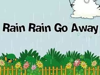 【英语轻松学】之【Rain, Rain, Go Away】