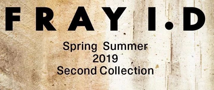 FRAYI.D|SpringSummer2019SecondCollection