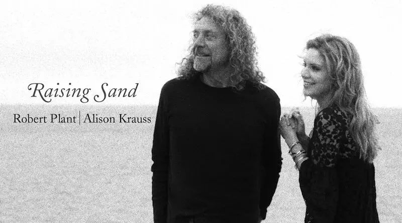 “推烧药”|Robert Plant & Alison Krauss《Raising Sand》