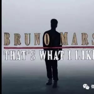英文歌曲:That's What I Like-Bruno Mars