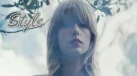 Taylor Swift《Style》时尚