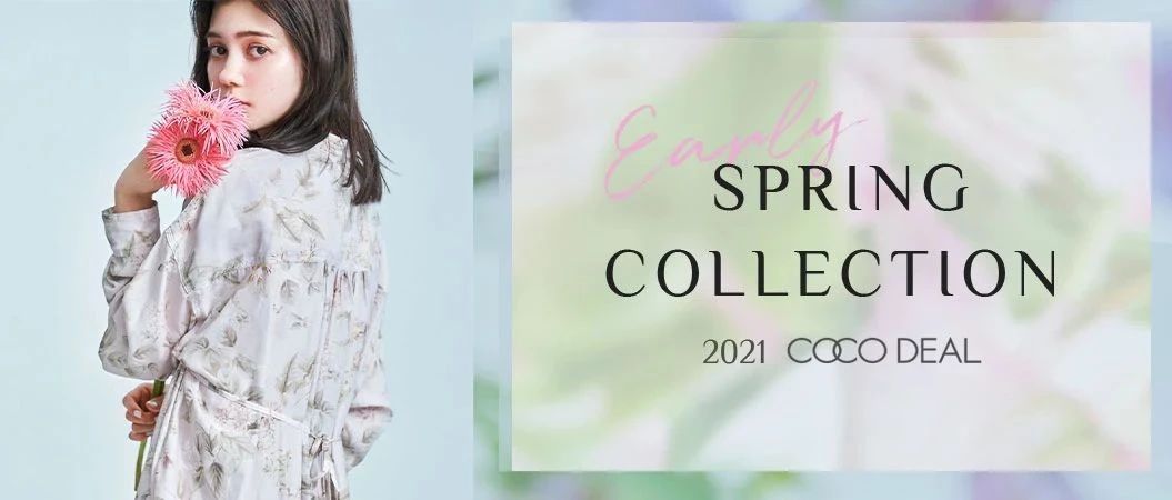 COCO DEAL- 2021 Early Spring Collection