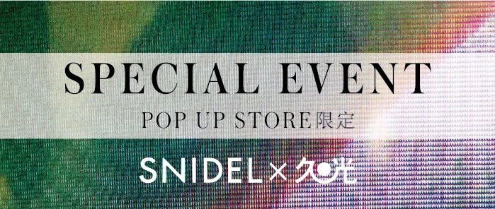 SNIDEL | ϺùPOP UP STORE