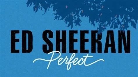 《Perfect》Ed Sheeran