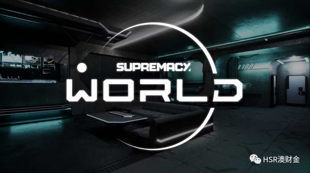 WEB3.0区块链游戏Supremacy推出游戏元宇宙：Supremacy World（组图） - 1