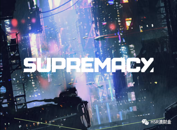 元宇宙游戏Supremacy获得Prodigital Future Fund投资（组图） - 2