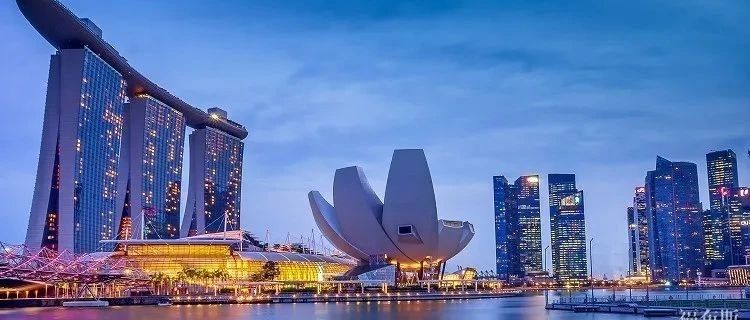 【移民+资产配置】家族办公室如何吸引全球高净值人群移居新加坡