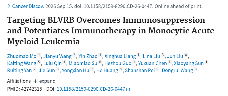 PubMed：Targeting BLVRB Overcomes Immunosuppression and Potentiates Immunotherapy in Monocytic Acute Myeloid Leukemia.（PMID 42742315）