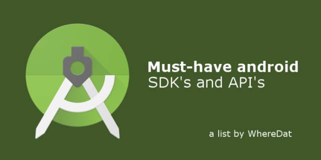 每个Android开发者应该知道的6个SDK和API_经常使用到的android sdk中api的包都有哪些-CSDN博客
