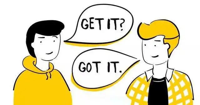 英语口语：「懂了」到底是「Get it」还是「Got it」？