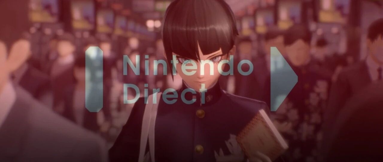 任天堂直面会信息汇总，终于把《真女神转生5》奶出来了！
