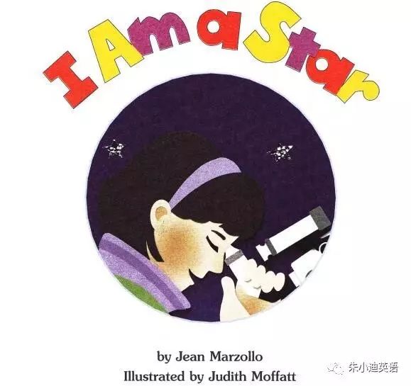 朱小迪英语故事 I Am A Star 我是一颗星星 朱小迪英语 微信公众号文章阅读 Wemp
