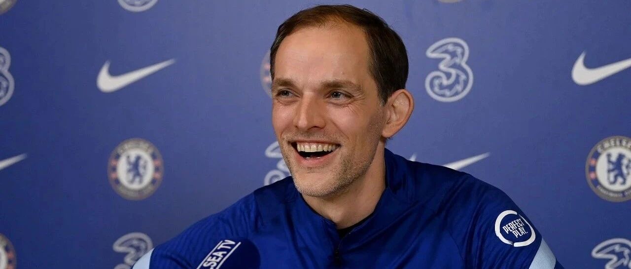 图赫尔独家专访：执教切尔西是“不可错失”的机会