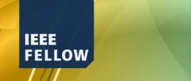 IEEE 2022新晋Fellow名单正式公布
